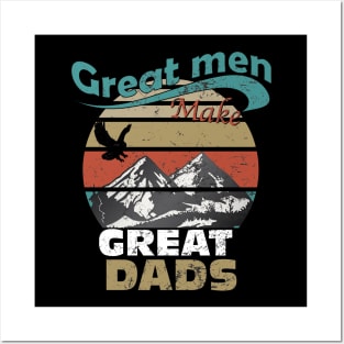 Great Men Make Great Dads Posters and Art